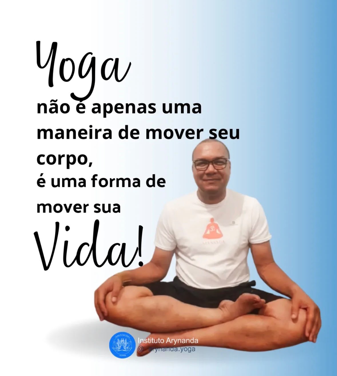 Yoga é uma forma de mover sua vida